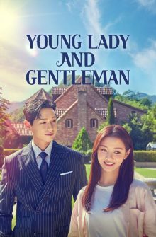 Young Lady and Gentleman dizi izle
