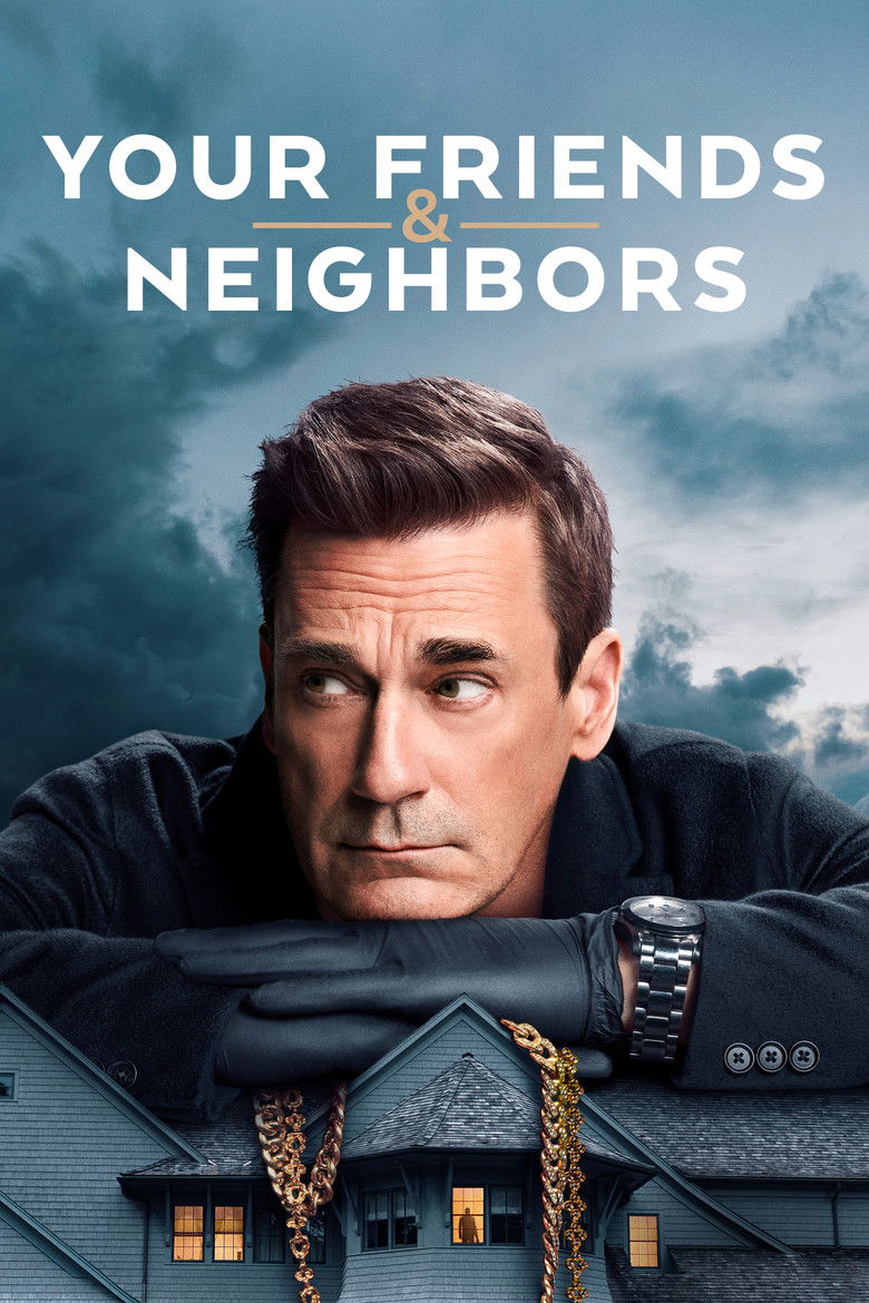 Your Friends & Neighbors izle