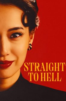Straight to Hell dizi izle