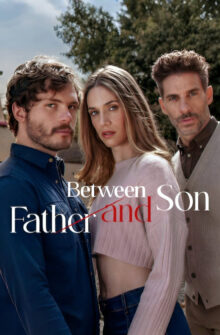 Between Father and Son izle
