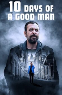 10 Days of a Good Man film izle