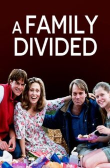 A Family Divided film izle