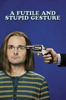 A Futile and Stupid Gesture film izle
