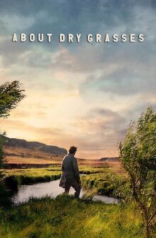 About Dry Grasses film izle