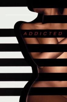 Addicted film izle