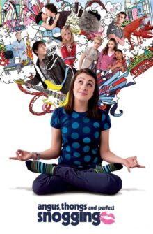 Angus, Thongs and Perfect Snogging film izle