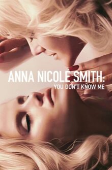 Anna Nicole Smith: You Don’t Know Me film izle