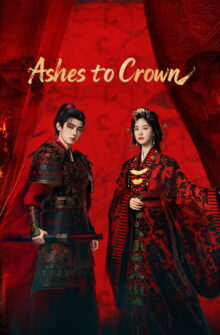 Ashes to Crown dizi izle