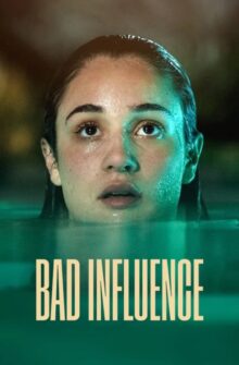 Bad Influence film izle
