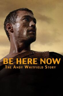Be Here Now film izle