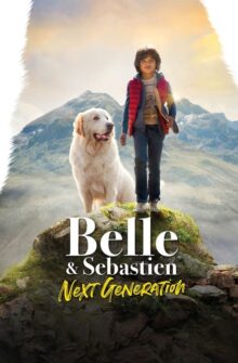 Belle and Sebastian: Next Generation film izle