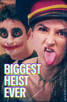 Biggest Heist Ever film izle
