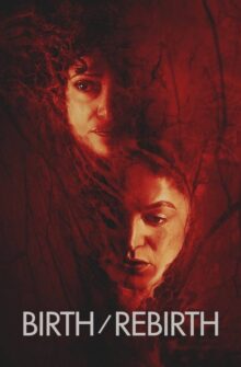 Birth/Rebirth film izle