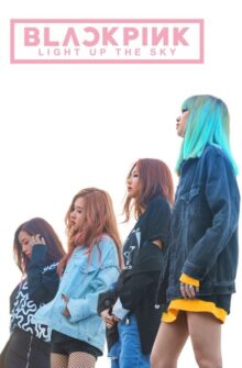 BLACKPINK: Light Up the Sky film izle