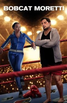 Bobcat Moretti film izle