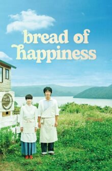 Bread of Happiness film izle