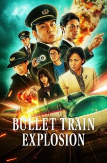 Bullet Train Explosion film izle