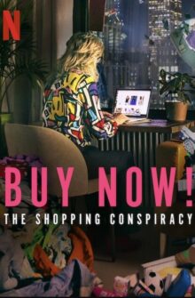 Buy Now! The Shopping Conspiracy film izle