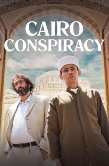 Cairo Conspiracy film izle