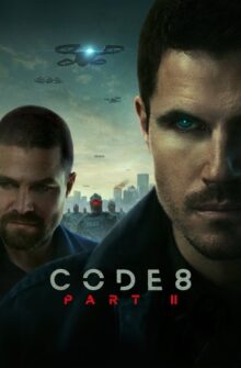 Code 8 Part II film izle