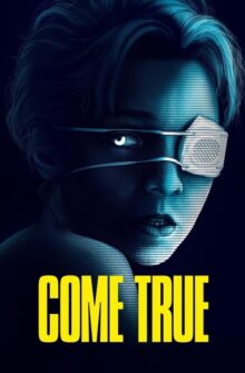 Come True film izle