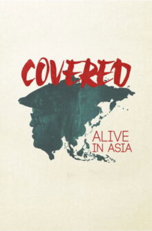 Covered: Alive in Asia film izle