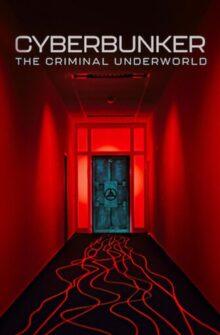 Cyberbunker: The Criminal Underworld film izle