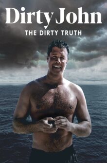 Dirty John: The Dirty Truth film izle