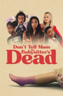 Don’t Tell Mom the Babysitter’s Dead film izle