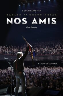 Eagles of Death Metal: Nos Amis (Our Friends) film izle