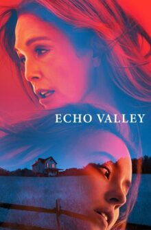 Echo Valley film izle