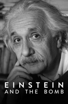 Einstein and the Bomb film izle