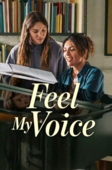 Feel My Voice film izle