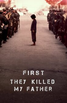 First They Killed My Father film izle