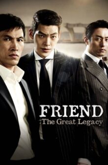 Friend: The Great Legacy film izle