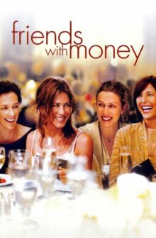 Friends with Money film izle