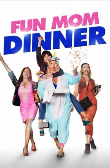 Fun Mom Dinner film izle