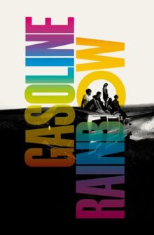 Gasoline Rainbow film izle