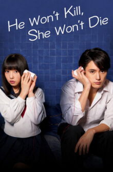 He Won’t Kill, She Won’t Die film izle