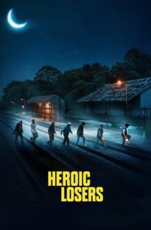 Heroic Losers film izle