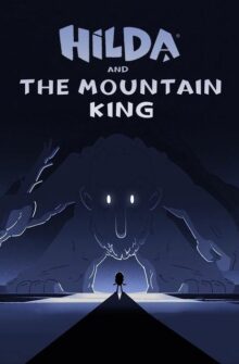 Hilda and the Mountain King film izle