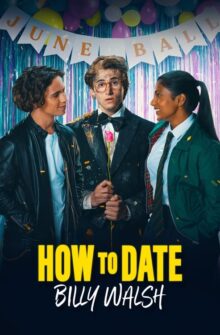 How to Date Billy Walsh film izle