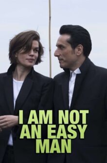 I Am Not an Easy Man film izle