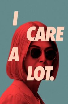 I Care a Lot film izle