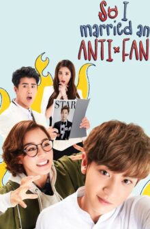 I Married an Anti-Fan film izle
