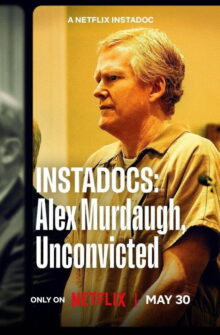 Instadocs: Alex Murdaugh, Unconvicted film izle
