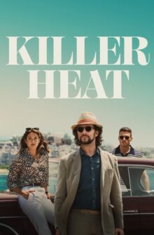 Killer Heat film izle