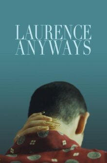 Laurence Anyways film izle