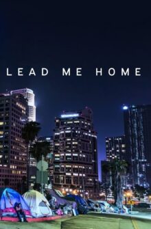 Lead Me Home film izle