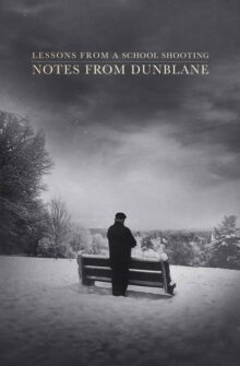 Lessons from a School Shooting: Notes from Dunblane film izle